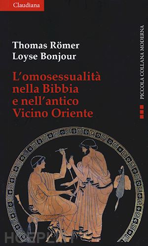 romer thomas; bonjour loyse' - l'omosessualita' nella bibbia e nell'antico vicino oriente