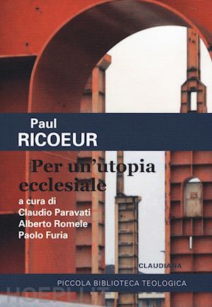 ricoeur paul - per un'utopia ecclesiale