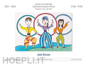 itman joel - calendario ebraico d'arte 2021-2022 (5782-5783)