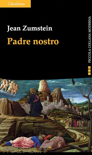 zumstein jean - padre nostro. la preghiera di gesù. per rivisitare il nostro quotidiano