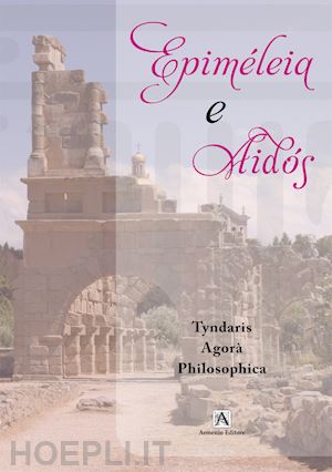 tyndaris agorà philosophica - epiméleia e aidós