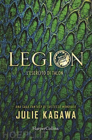 kagawa julie - legion. l'esercito di talon