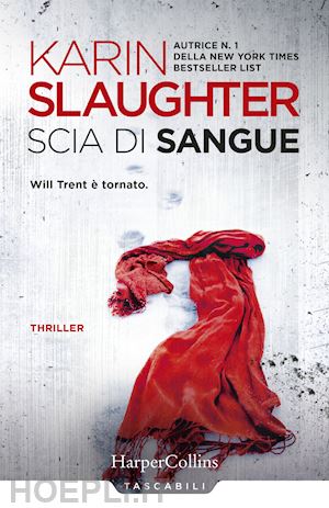 slaughter karin - scia di sangue. will trent e' tornato