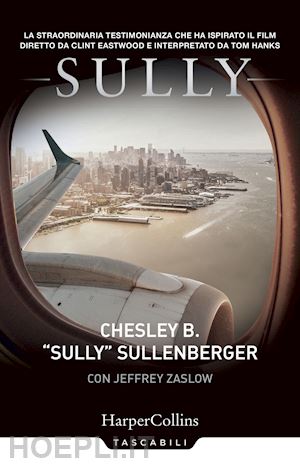 sullenberger chesley b. iii "sully"; zaslow jeffrey - sully