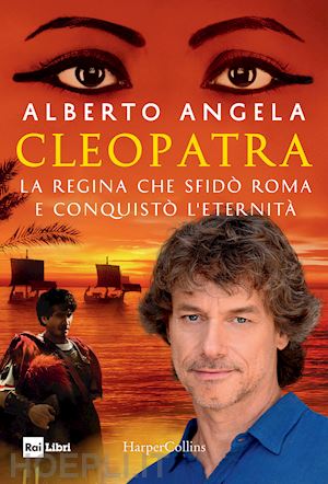 Cleopatra - Angela Alberto  Libro Harpercollins Italia 11/2018 