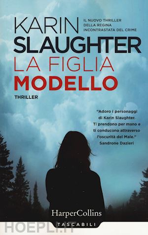 slaughter karin - la figlia modello