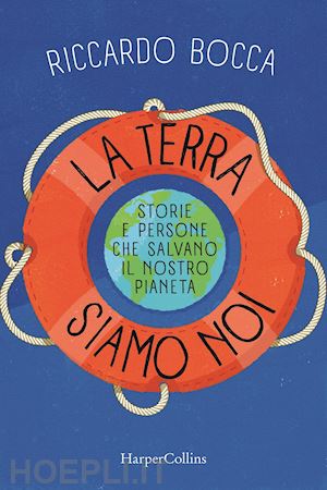 bocca riccardo - la terra siamo noi