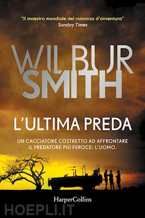 smith wilbur - l'ultima preda