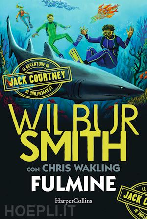 smith wilbur - fulmine. le avventure di jack courtney. vol. 2