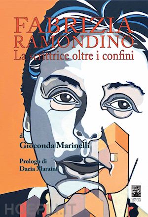 marinelli gioconda - fabrizia ramondino. la scrittrice oltre i confini