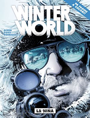 guice butch; dixon chuck - la nina. winterworld. vol. 1