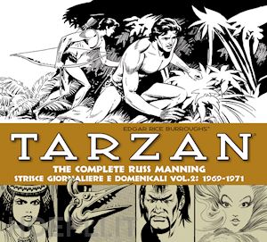 manning russ; burroughs edgar r. - tarzan. strisce giornaliere e domenicali. vol. 2: 1969-1971