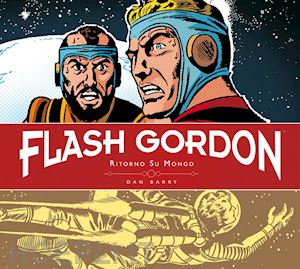 barry dan - ritorno su mongo. flash gordon. tavole giornaliere (1953-1956)