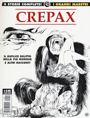 crepax guido - il duplice delitto della via morgue e altri racconti. vol. 3