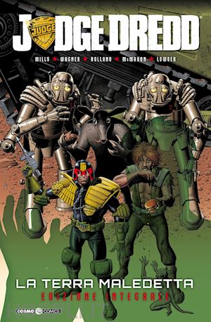 mills pat; wagner john; lowder chris - la terra maledetta. judge dredd