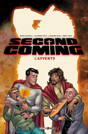 russell mark; pace richard; kirk leonard; troy andy - second coming. vol. 1: l' avvento