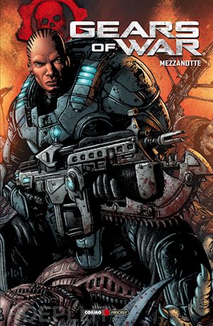 ortega joshua; sharp liam; manco leonardo - gears of war. vol. 5: mezzanotte