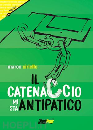 ciriello marco - il catenaccio mi sta antipatico