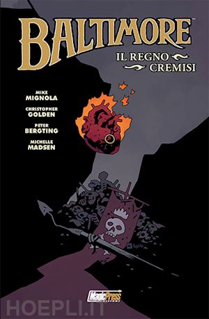 mignola mike; golden christopher - il regno cremisi. baltimore. vol. 8