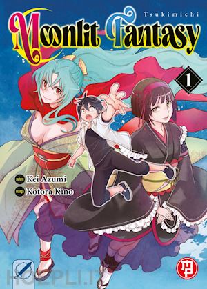 azumi kei - tsukimichi moonlit fantasy. vol. 1