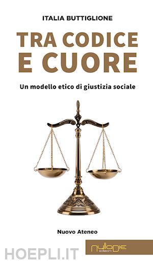 buttiglione italia - tra codice e cuore. un modello etico di giustizia sociale