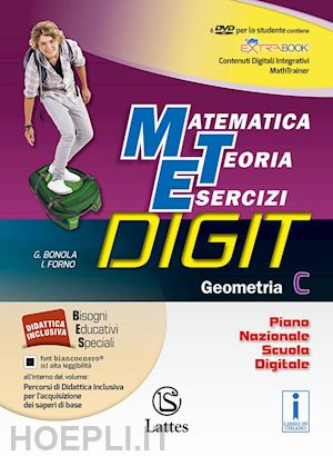 bonola gabriella; forno ilaria - matematica teoria esercizi digit. geometria c. per la scuola media. con dvd-rom.