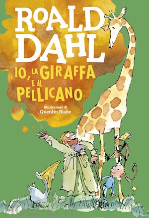 dahl roald - io, la giraffa e il pellicano