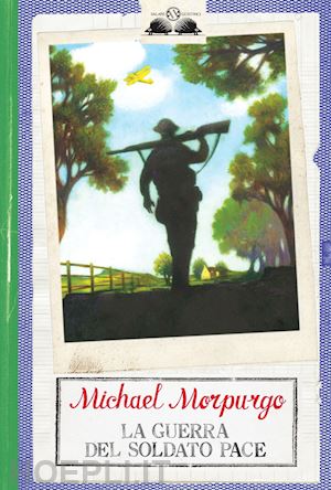 morpurgo michael - la guerra del soldato pace
