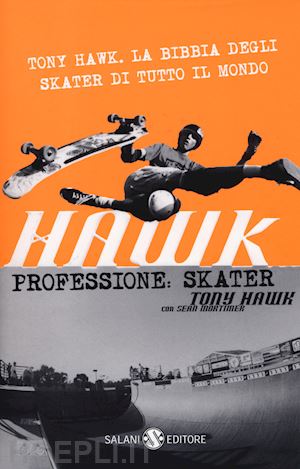 hawk tony - professione skater