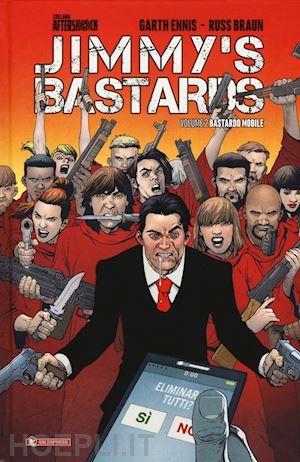 ennis garth - bastardo mobile. jimmy's bastards. vol. 2