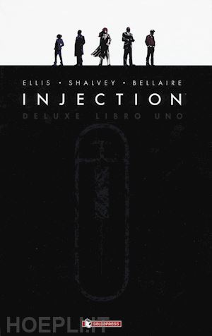 ellis warren; shalvey declan - injection. ediz. deluxe. vol. 1