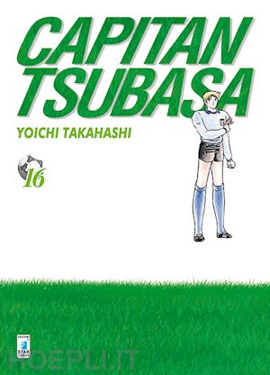 takahashi yoichi - capitan tsubasa. new edition. vol. 16