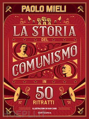 mieli paolo - la storia del comunismo in 50 ritratti