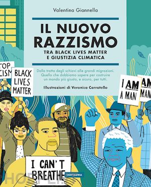 giannella valentina - il nuovo razzismo - tra black lives matter e giustizia climatica