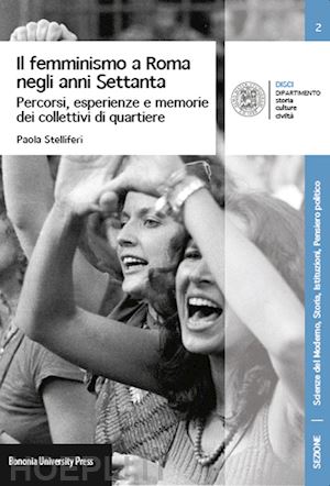 stelliferi paola' - il femminismo a roma negli anni settanta