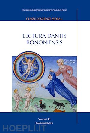 pasquini e. (curatore); galli c. (curatore) - lectura dantis bononiensis. vol. 9