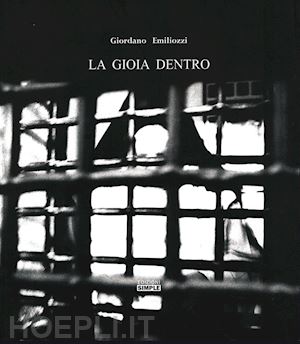 emiliozzi giordano - la gioia dentro. ediz. illustrata