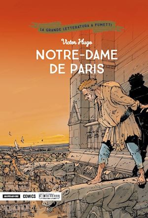 Notre-Dame De Paris - Hugo Victor; Carre' Claude; Michaud Jean-Marie