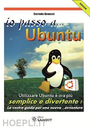 corrado benassi - io passo a... ubuntu