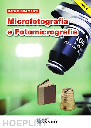 carlo bramanti - microfotografia e fotomicrografia
