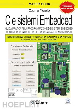 morello cosimo - c e sistemi embedded. con cd-rom