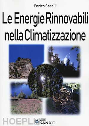 casali enrico - le energie rinnovabili nella climatizzazione