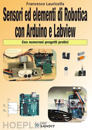lauricella francesco - sensori ed elementi di robotica con arduino e labview