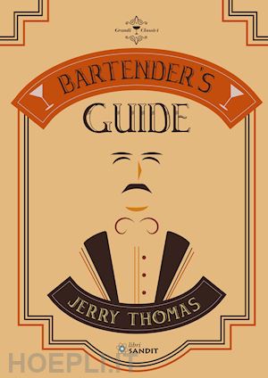 thomas jerry; manzo l. (curatore) - bartender's guide
