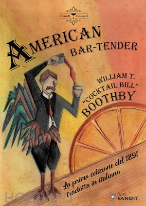 boothby william t.; manzo l. (curatore) - american bar-tender