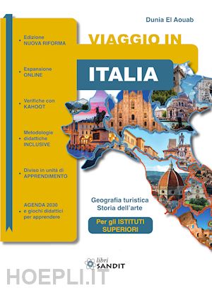 el aouab dunia - viaggio in italia. geografia turistica. storia dell'arte. per gli ist. tecnici e professionali