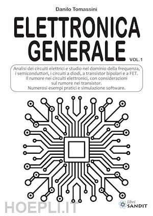 tomassini danilo - elettronica generale. vol. 1