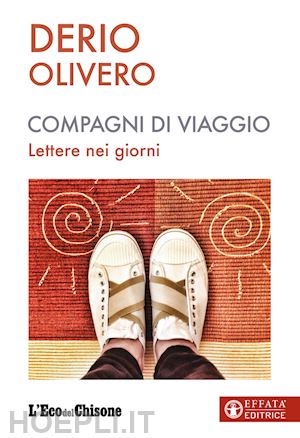 olivero derio - compagni di viaggio. lettere nei giorni