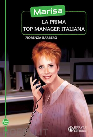 barbero fiorenza - marisa, la prima top manager italiana