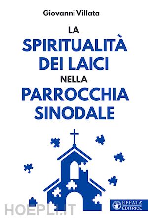 villata giovanni - la spiritualità dei laici nella parrocchia sinodale